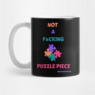 Not A F*cking Puzzle Piece (blk outline) Mug